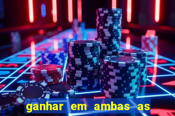 ganhar em ambas as partes do jogo